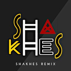 Shakhes Remix