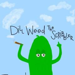 DillWeedTheScribbler