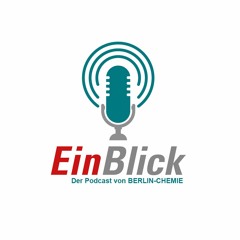 EinBlick – Der Podcast von BERLIN-CHEMIE