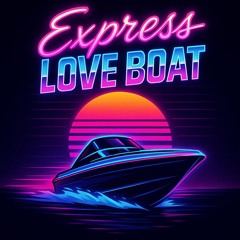 ELB (Express Love Boat)
