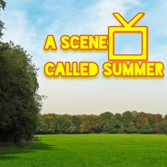 A Scene Called Summer
