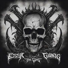 ESSRandthegang