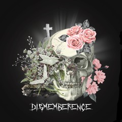 Dismemberence