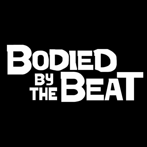 BODIED BY THE BEAT’s avatar