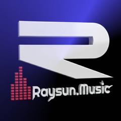 RAYSUN.MUSIC♫