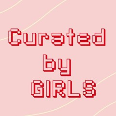 curated by GIRLS