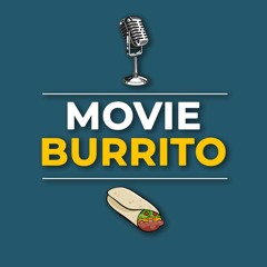 Movie Burrito Podcast