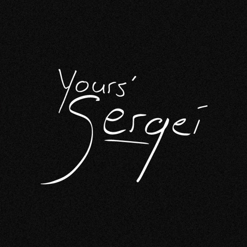 Yours' Sergei’s avatar