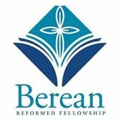 Berean Reformed Fellowship