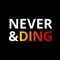 Never&Ding