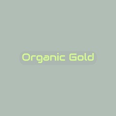 Organic Gold