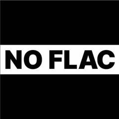 NO FLAC