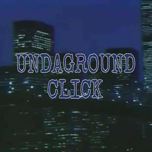 UNDAGROUND CLICK’s avatar