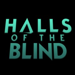 Halls of the blind