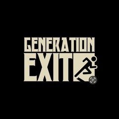 Generation Exit