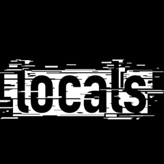 LOCALS
