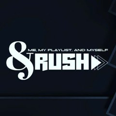 &rush