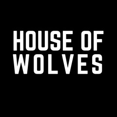 House of Wolves