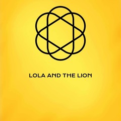 Lola and the Lion