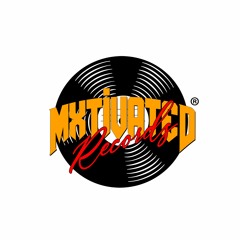 MXTIVATED RECORDS®