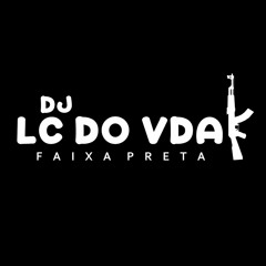 DJ LC DO VDA - 2