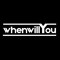 whenwillYou