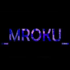 _𝗠𝗥𝗢𝗞𝗨_