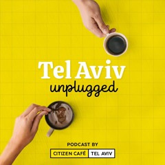 Tel Aviv Unplugged