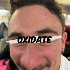 OXIDATE