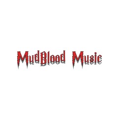 MudBloodMusic
