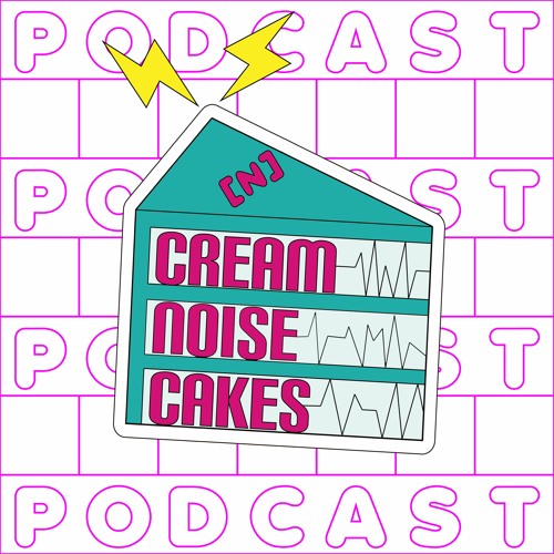 Cream Noise Cakes ポッドキャスト’s avatar