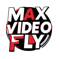 Max Video Fly
