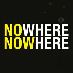 nowhere nowhere