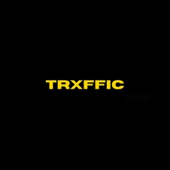 TRXFFIC
