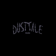 DUSTTALE 2016