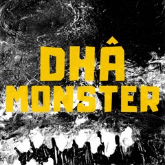 Dhâ Monster