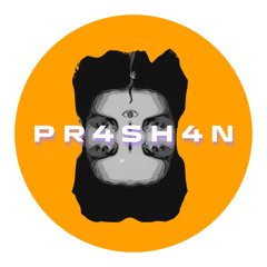 PR4$H4N