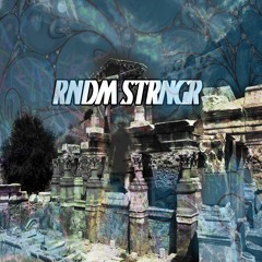 RNDM STRNGR