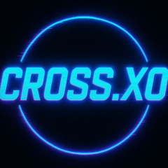 (ﾉ◕ヮ◕)ﾉ*:･ﾟ✧  CrossXØ