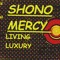 SHONO MERCY