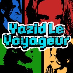 Yazid Le Voyageur - Crazy Love