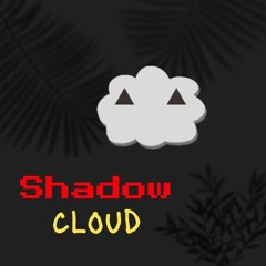 ShadowCloud