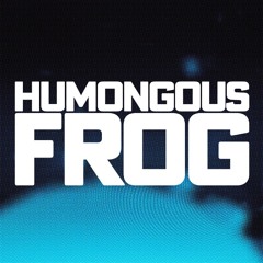 Humongous Frog
