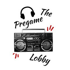 The Pregame Lobby