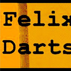 Felix Darts (Demos)