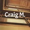 Craig M.