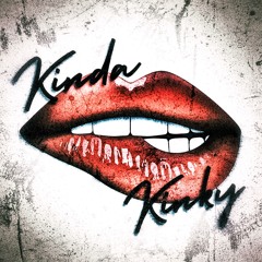 KINDA KINKY