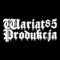 Wariat85 Produkcja