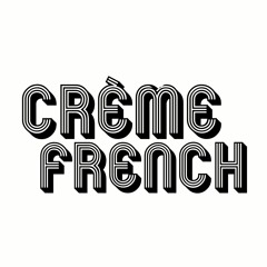 CREME FRENCH