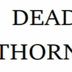DEAD THORNS